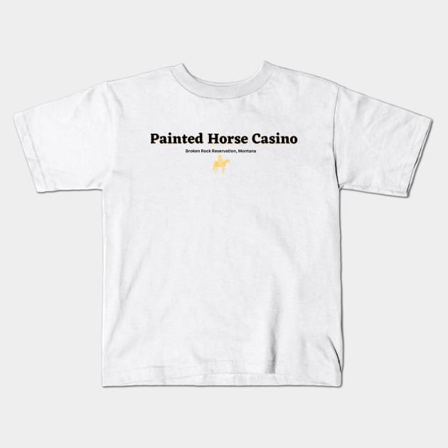 Painted Horse Casino | Yellowstone Kids T-Shirt by TexasRancher